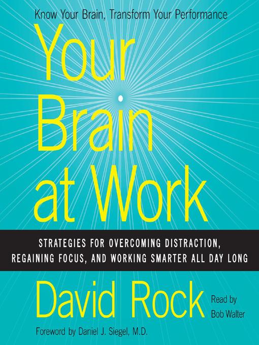 Title details for Your Brain at Work by David Rock - Available